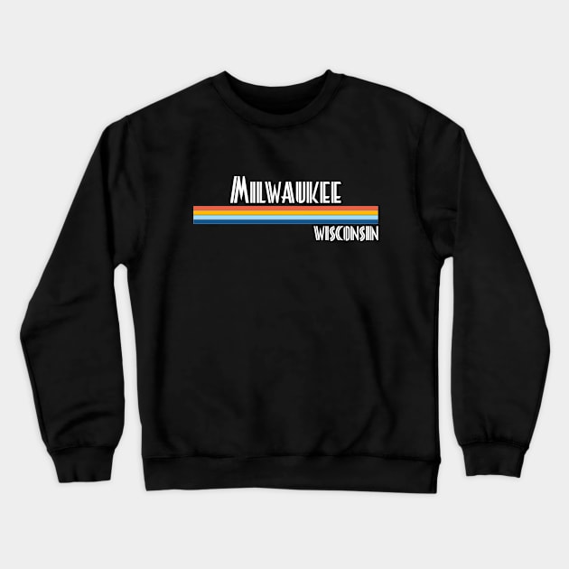 milwaukee wisconsin Crewneck Sweatshirt by crackstudiodsgn